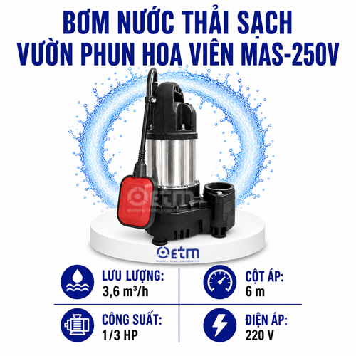 BƠM NƯỚC THẢI SẠCH VƯỜN PHUN HOA VIÊN MAS-250V